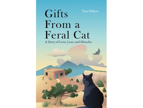 Livro Gifts From A Feral Cat De Tian Wilson (inglês)