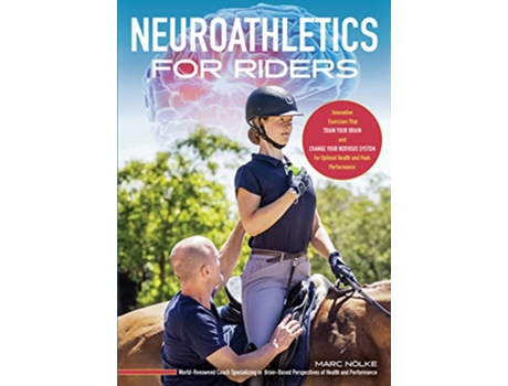 Livro Neuroathletics for Riders de Marc Nolke (Inglês)