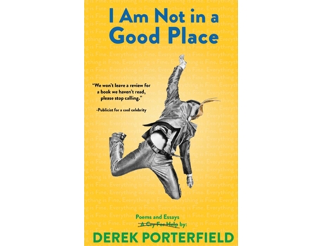 Livro I Am Not In A Good Place De Derek Porterfield (inglês)