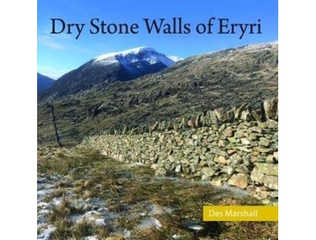 Livro Dry Stone Walls of Eryri de Des Marshall (Inglês)