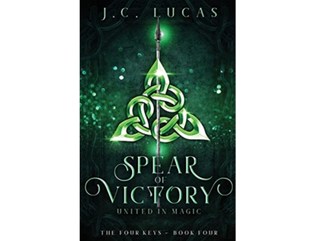 Livro Spear of Victory United in Magic de J C Lucas (Inglês)