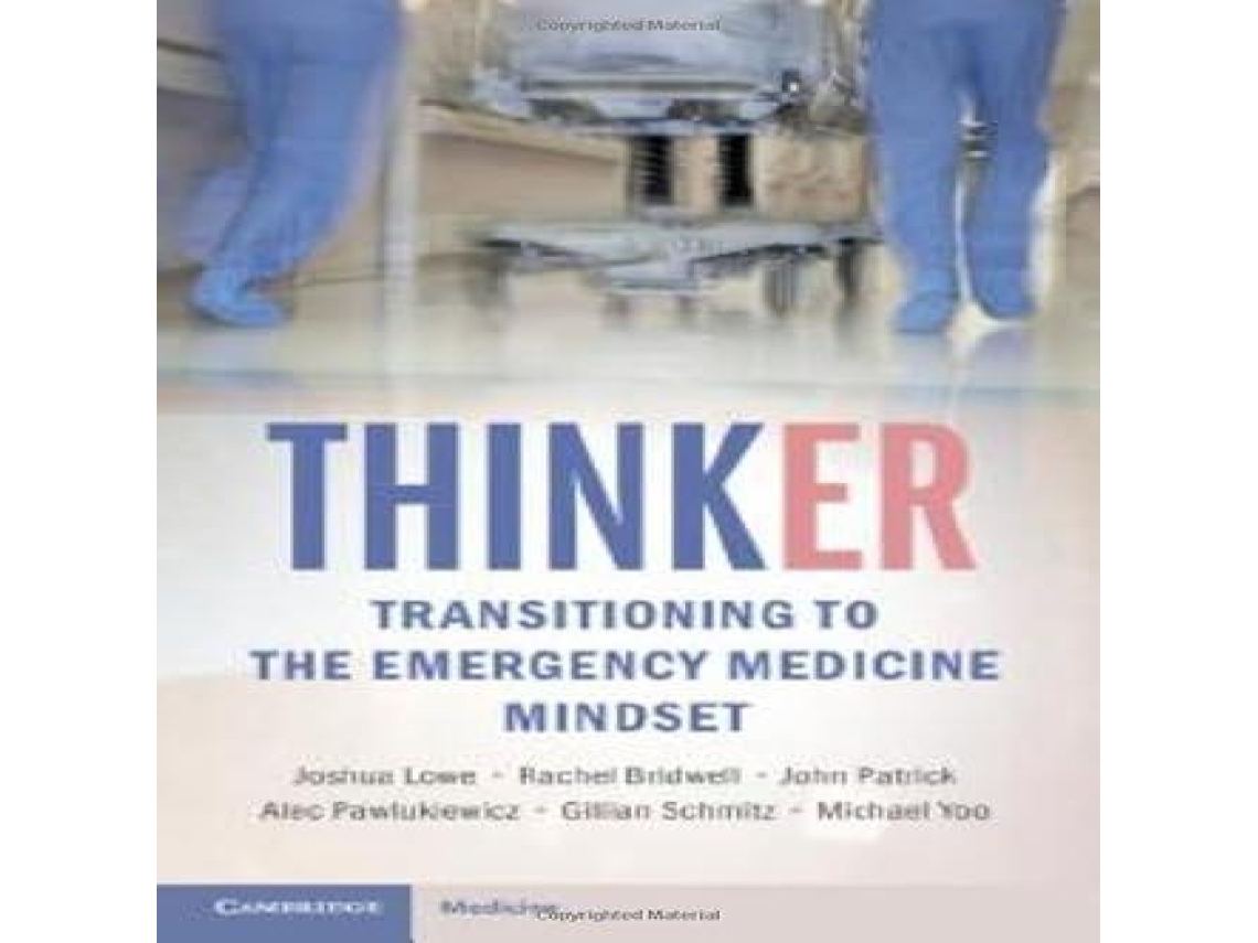 Livro ThinkER Transitioning to the Emergency Medicine Mindset de Joshua Lowe (Inglês)