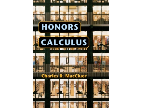 Livro Honors Calculus de Charles R MacCluer (Inglês - Capa Dura)