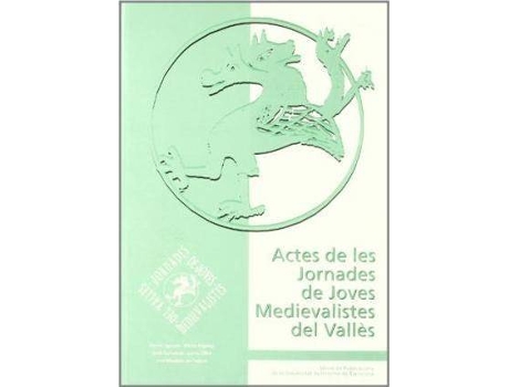Livro Actes de les jornades de juves medievalistes del Valles de Aguado, Xavier, Editorial Jaume Olivé (Espanhol)