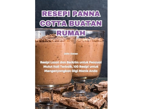 Livro RESEPI PANNA COTTA BUATAN RUMAH de John Amran (Inglês)