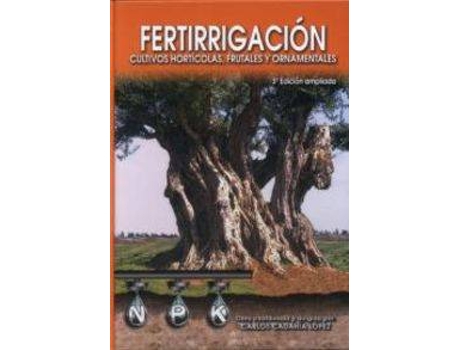 Livro Fertirrigacion: Cultivos Horticolas,Frutales Y Ornamentales