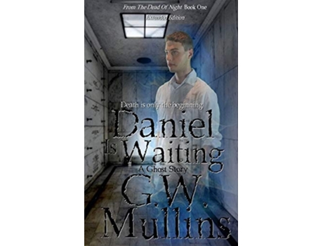Livro Daniel Is Waiting Extended Edition De Gw Mullins (inglês)