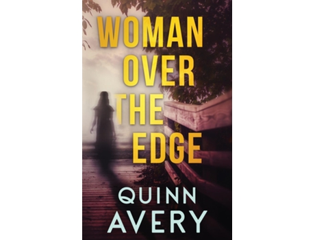 Livro Woman Over the Edge de Quinn Avery (Inglês)