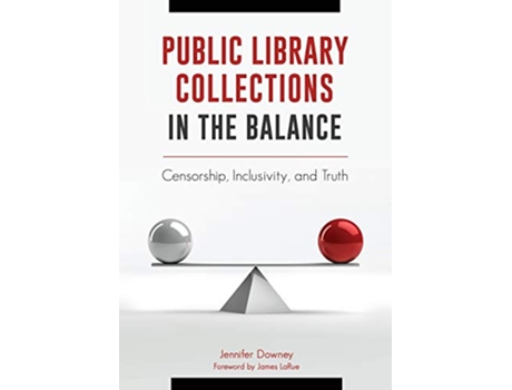 Livro Public Library Collections in the Balance de Jennifer Downey (Inglês)