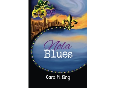 Livro Nola Blues de Cara M King (Inglês)