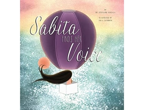 Livro Sabita Finds Her Voice de Dr Stephanie Vavilala (Inglês)
