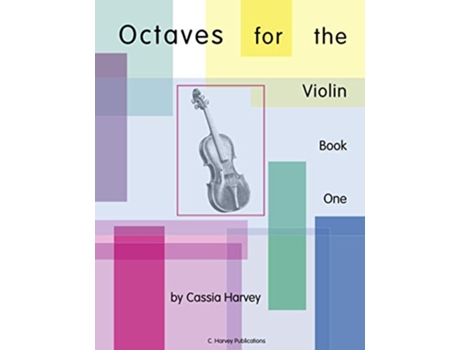 Livro Octaves for the Violin Book One de Cassia Harvey (Inglês)