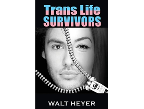Livro Trans Life Survivors de Walt Heyer (Inglês)