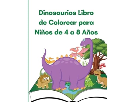Livro Dinosaurios Libro De Colorear Para Niños De 4 A 8 Años Gran Regalo Para Niños De Em Publishers (espanhol)