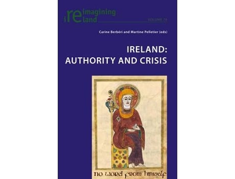 Livro ireland: authority and crisis de edited by carine berberi , edited by martine pelletier (inglês)