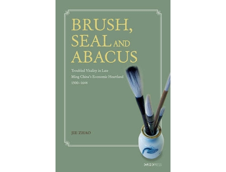 Livro Brush, Seal and Abacus de Jie Zhao (Inglês - Capa Dura)