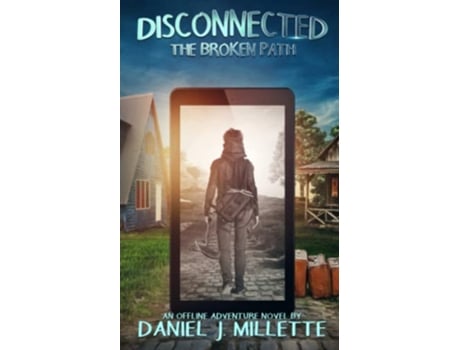 Livro Disconnected The Broken Path de Daniel J Millette (Inglês)