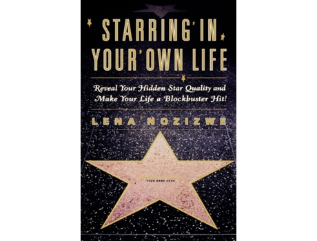 Livro Starring in Your Own Life: Reveal Your Hidden Star Quality and Make Your Life a Blockbuster Hit Lena Nozizwe (Inglês)