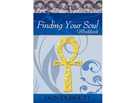 Livro Finding Your Soul Workbook de Don Durrett (Inglês)
