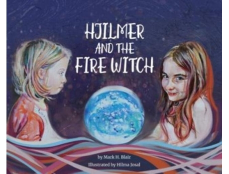 Livro Hjilmer And The Fire Witch De Blair, Mark Et Al. (inglês)