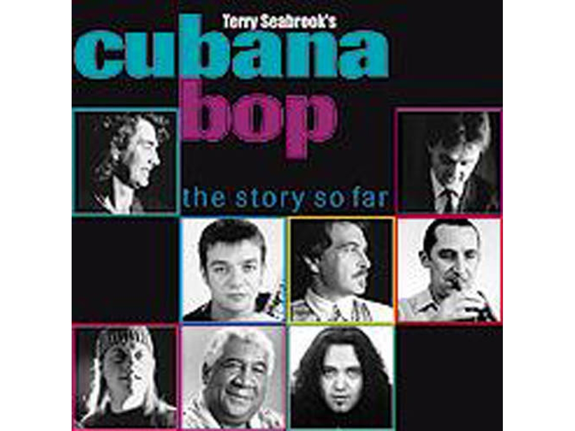 CD Terry Seabrook's Cubana Bop - The Story So Far (1CDs)