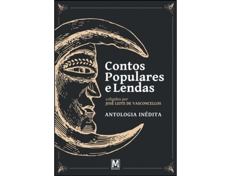 Livro Contos Populares e Lendas - Antologia Inédita de José Leite de Vasconcellos .