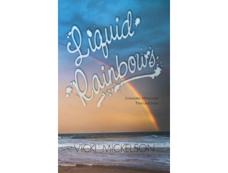 Livro Liquid Rainbows De Vicki Mickelson (inglês)