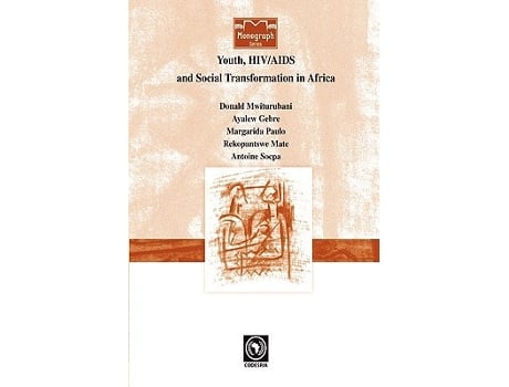 Livro Youth HIVAIDS and Social Transformations in Africa de Donald Anthony Mwiturubani, Ayalew Gebre et al. (Inglês)