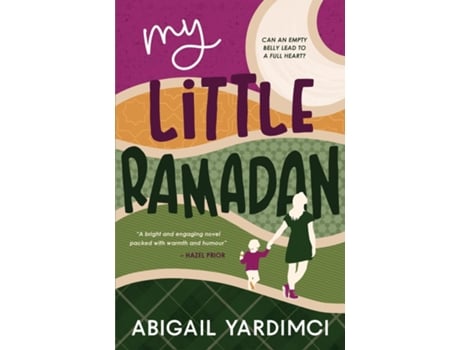 Livro My Little Ramadan Can an empty belly lead to a full heart? de Abigail Yardimci (Inglês)
