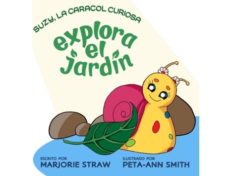 Livro Suzy La Caracol Curiosa Explora El Jardin De Marjorie Straw (inglês)