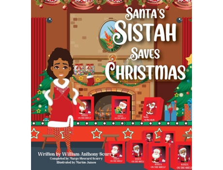 Livro Santas Sistah Saves Christmas de William Anthony Scurry (Inglês)