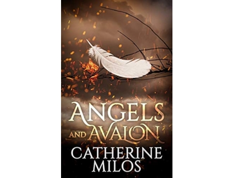 Livro Angels and Avalon de Catherine Milos (Inglês)