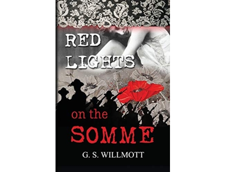 Livro Red Lights on the Somme de G S Willmott (Inglês)