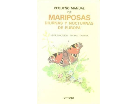 Livro Pequeño manual de mariposas diurnas y nocturnas de Europa de Michael Tweedie John Wilkinson (Espanhol)