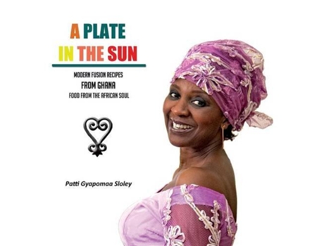 Livro A Plate in the Sun de Patti Gyapomaa Sloley (Inglês)