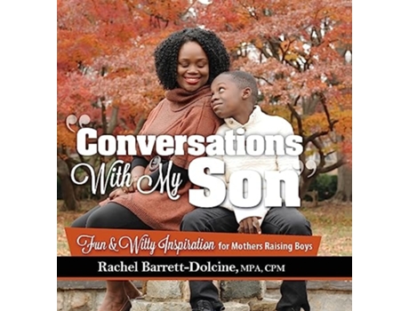 Livro Conversations With My Son Fun And Witty Inspiration For Mothers Raising Boys De Rachel Barrett-dolcine (inglês - Capa Dura)