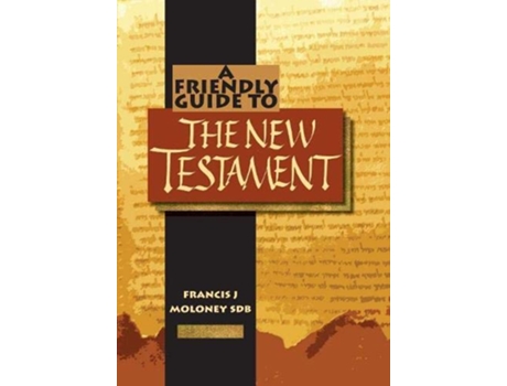 Livro Friendly Guide to the New Testament de Francis J Moloney (Inglês)