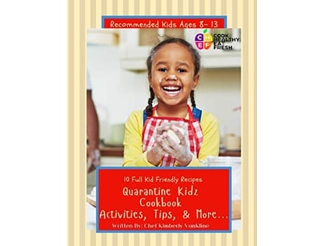 Livro CHEF Quarantine Kidz Cookbook Activities Tips More de Chef Kimberly Vankline (Inglês)