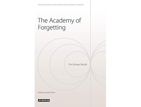 Livro The Academy of Forgetting de Tim Gilman-Sevcik (Inglês)
