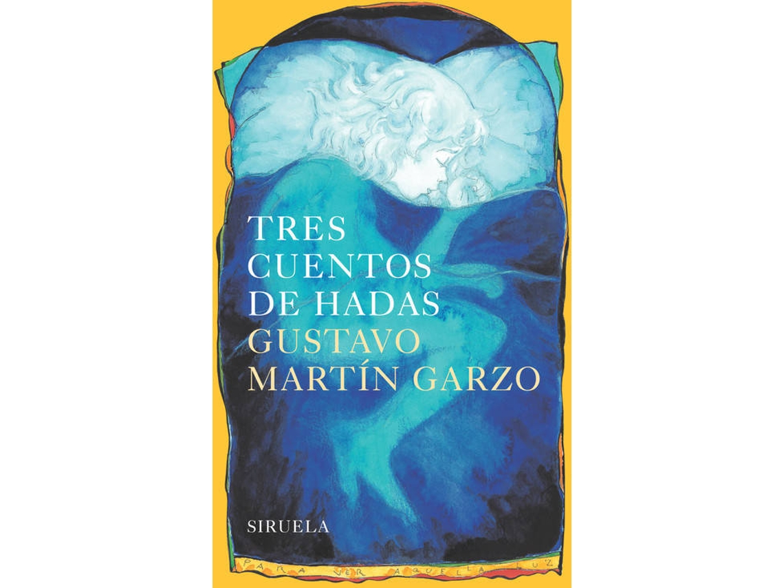 Livro Tres Cuentos De Hadas de Gustavo Martín Garzo (Espanhol)