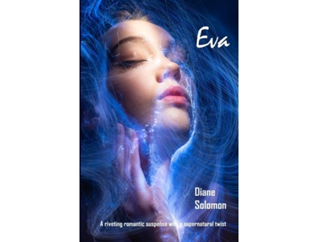Livro Eva A riveting romantic suspense with a supernatural twist de Diane Solomon (Inglês)