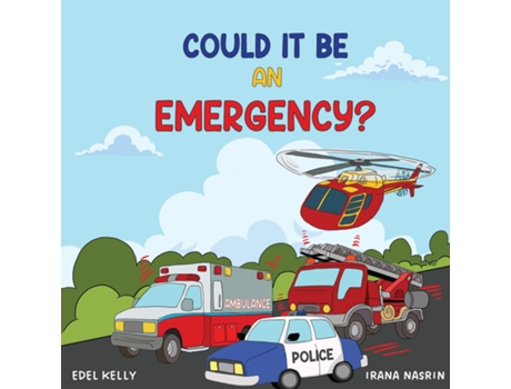 Livro COULD IT BE AN EMERGENCY? de Edel Kelly (Inglês)