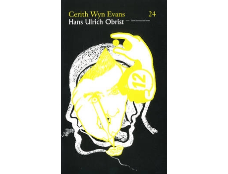 Livro cerith wyn evans/hans ulrich obrist de cerith wyn evans,hans-ulrich obrist (inglês)