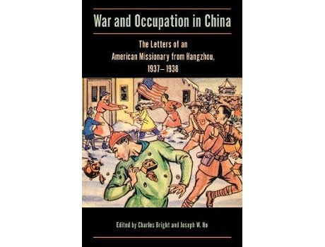 Livro war and occupation in china de edited by joseph w ho edited by charles bright (inglês)