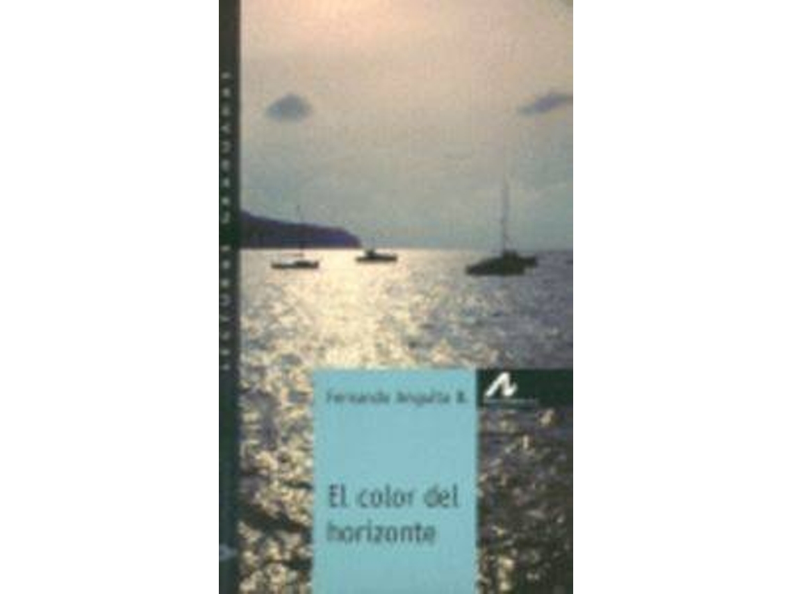 Livro El Color Del Horizonte de Fernando Anguita (Espanhol)