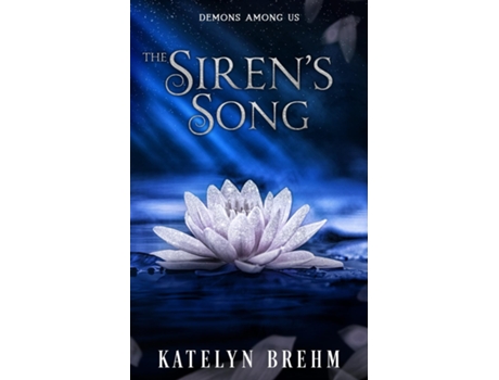 Livro The Sirens Song de Katelyn Brehm (Inglês)