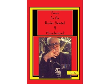Livro Poems For The Broken Hearted Amp Misunderstood De Radice, Don Et Al. (inglês)