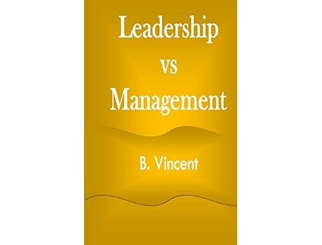 Livro Leadership Vs Management De B Vincent (inglês)