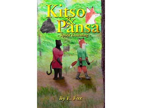 Livro Kitso Pansa Spirit Dawning de Elreydelleon Fox (Inglês)