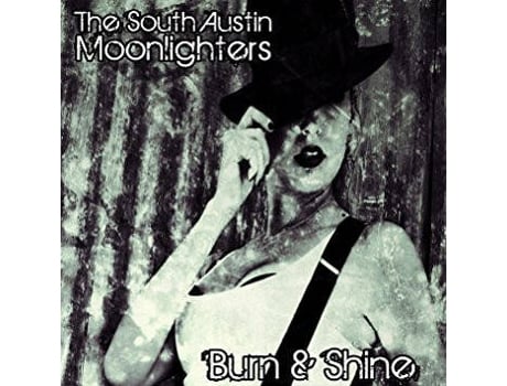 CD The South Austin Moonlighters - Burn (1CDs)